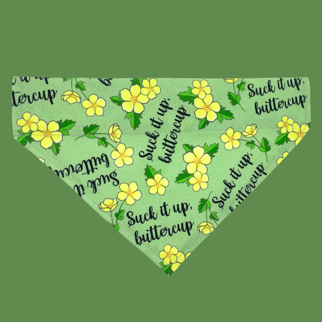 Suck It Up, Buttercup - Over The Collar Dog Bandana