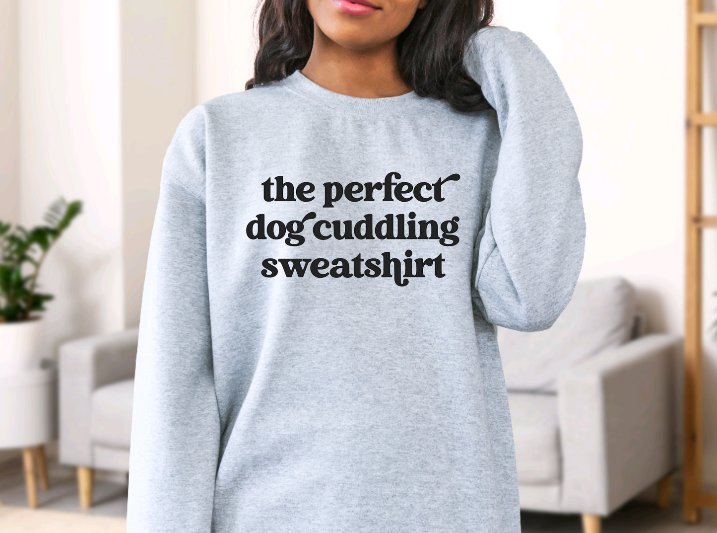The Perfect Dog Cuddling Sweatshirt - Crew Sweatshirt