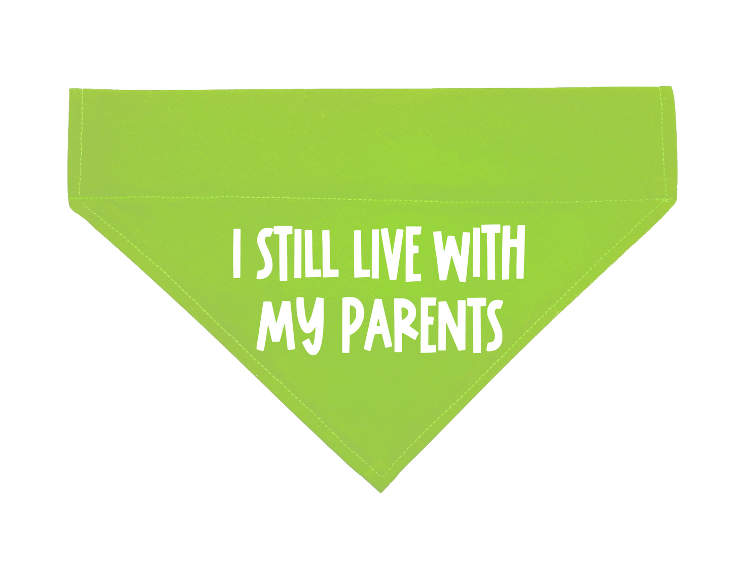I Still Live With My Parents Over The Collar Dog Bandana