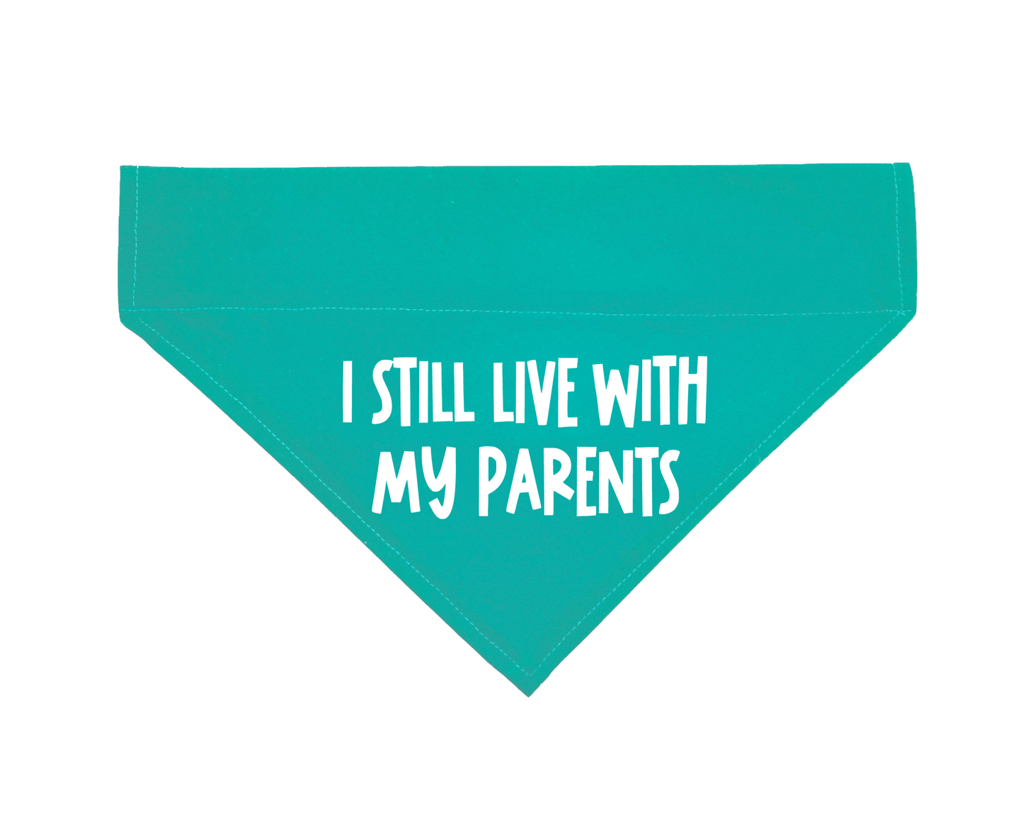 I Still Live With My Parents Over The Collar Dog Bandana
