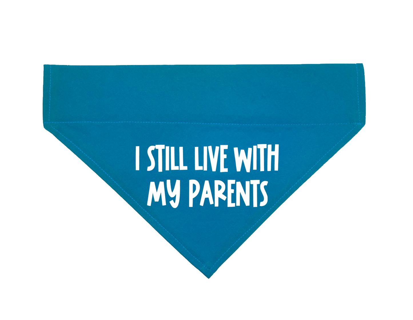 I Still Live With My Parents Over The Collar Dog Bandana