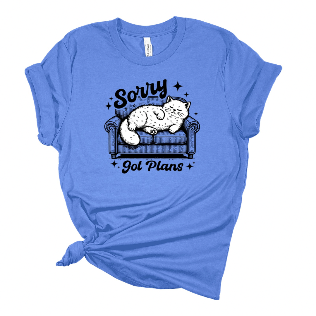 Sorry, Got Plans - Funny Cat T-shirt