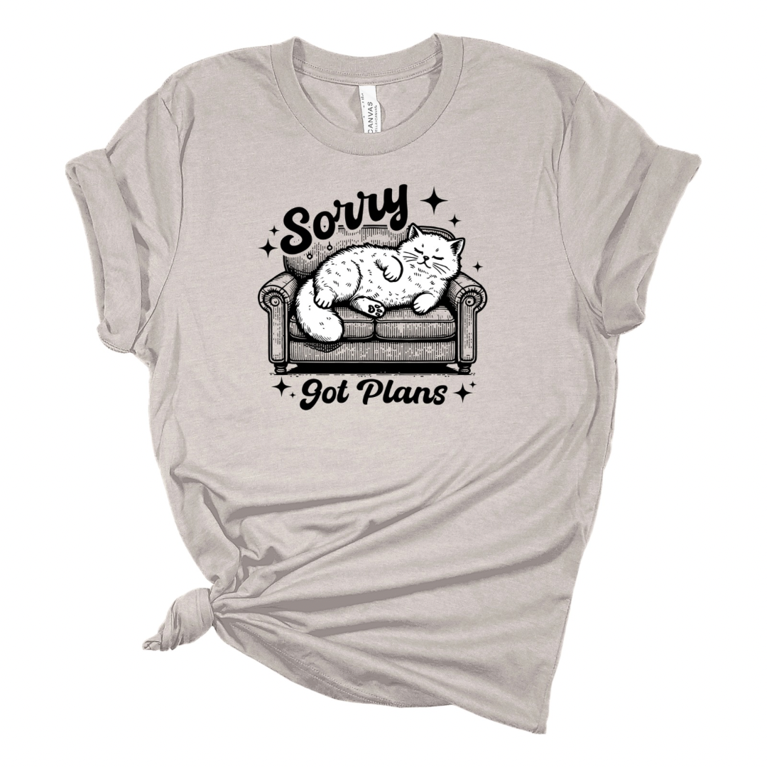 Sorry, Got Plans - Funny Cat T-shirt