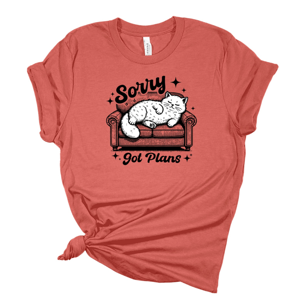 Sorry, Got Plans - Funny Cat T-shirt