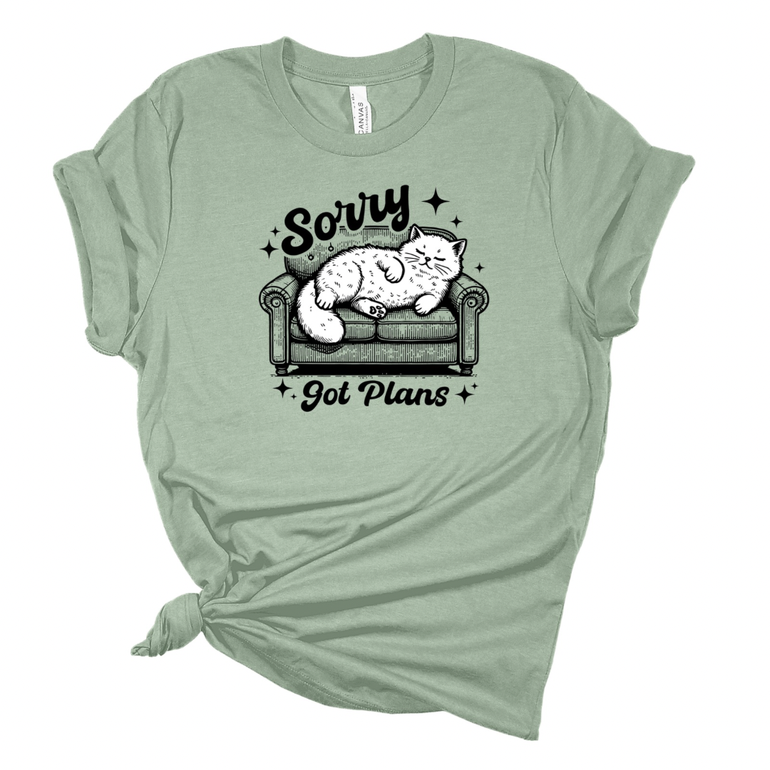 Sorry, Got Plans - Funny Cat T-shirt
