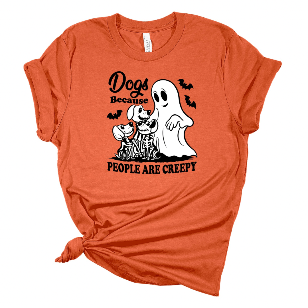 Dogs, Because Humans Are Creepy Halloween Tshirt