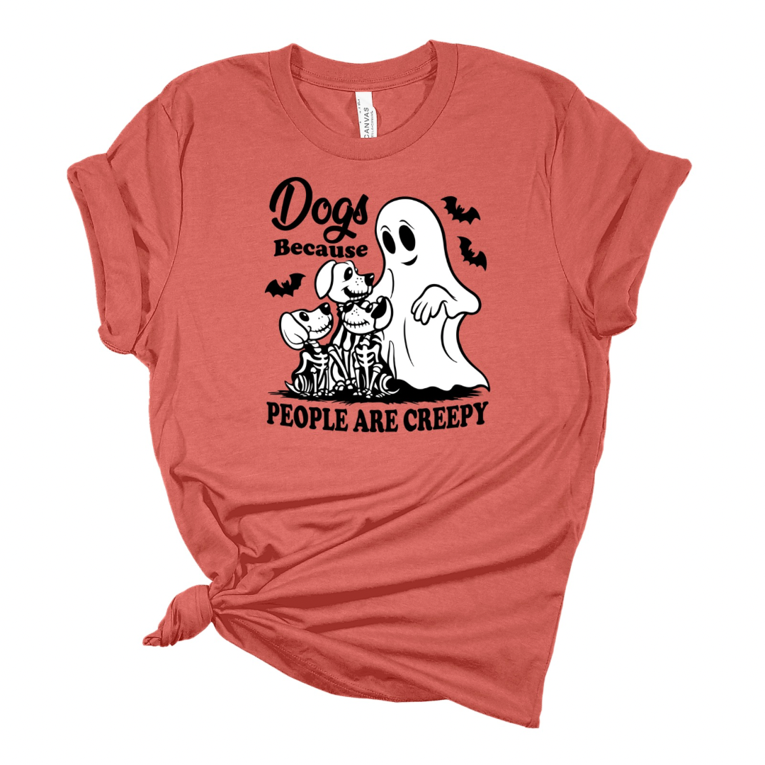 Dogs, Because Humans Are Creepy Halloween Tshirt