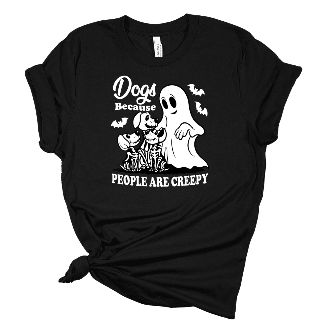 Dogs, Because Humans Are Creepy Halloween Tshirt