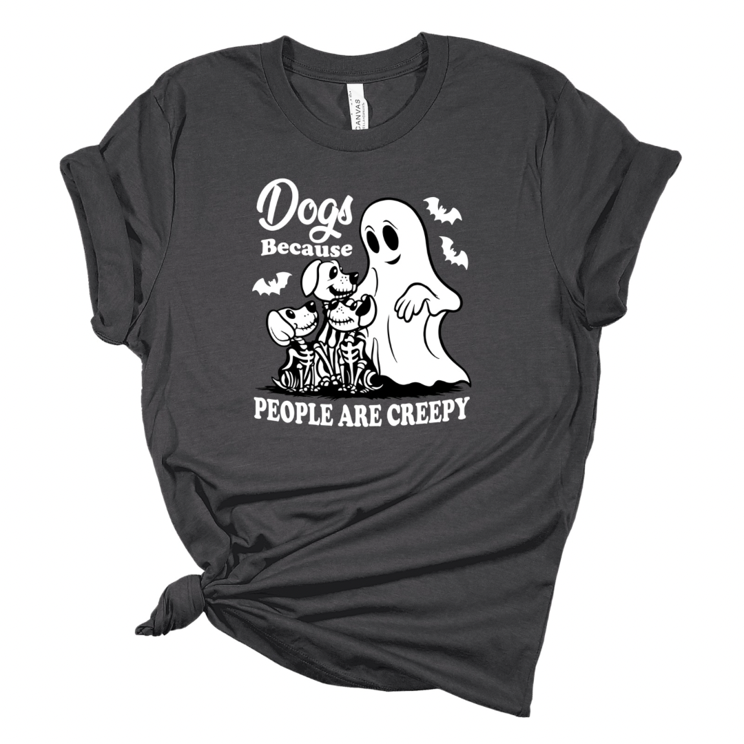 Dogs, Because Humans Are Creepy Halloween Tshirt