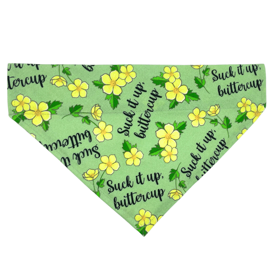 Suck It Up, Buttercup - Over The Collar Dog Bandana